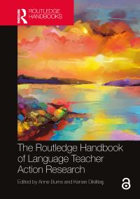 Book Cover for The Routledge Handbook of Language Teacher Action Research by Anne Burns, Kenan Dikilita­s