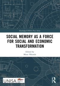 Book Cover for Social Memory as a Force for Social and Economic Transformation by Muxe Nkondo