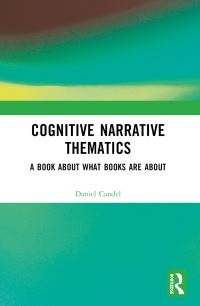 Book Cover for Cognitive Narrative Thematics by Daniel Candel