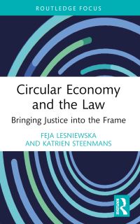 Book Cover for Circular Economy and the Law by Feja Lesniewska, Katrien Steenmans