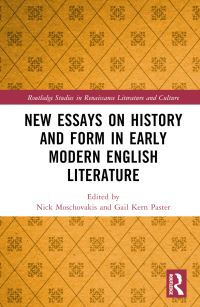 Book Cover for New Essays on History and Form in Early Modern English Literature by Nicholas Rand Moschovakis, Gail Kern Paster