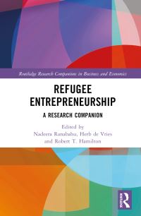 Book Cover for Refugee Entrepreneurship by Nadeera Ranabahu, Huibert P De Vries, Robert T Hamilton