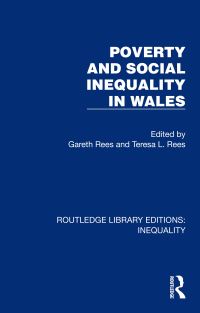Book Cover for Poverty and Social Inequality in Wales by Gareth Rees, Teresa L Rees