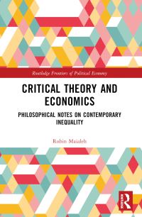 Book Cover for Critical Theory and Economics by Robin Maialeh