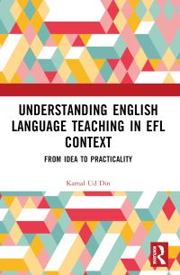 Book Cover for Understanding English Language Teaching in EFL Context by Kamal Ud Din