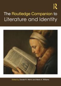 Book Cover for The Routledge Companion to Literature and Identity by Donald R Wehrs, Merle A Williams