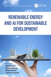 Book Cover for Renewable Energy and AI for Sustainable Development by Sailesh Iyer, Anand Nayyar, Mohd Naved, Fadi AlTurjman