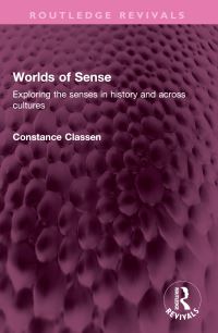 Book Cover for Worlds of Sense by Constance Classen