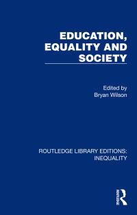 Book Cover for Education, Equality and Society by Bryan R Wilson