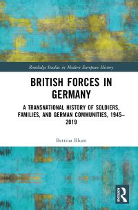 Book Cover for British Forces in Germany by Bettina Blum