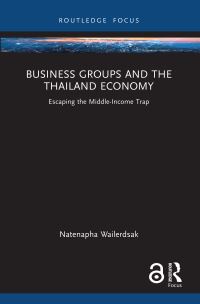 Book Cover for Business Groups and the Thailand Economy by Natenapha Wailerdsak