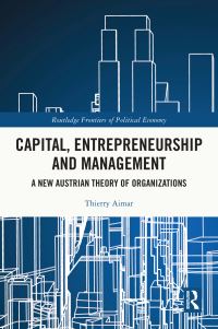 Book Cover for Capital, Entrepreneurship and Management by Thierry Aimar