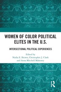 Book Cover for Women of Color Political Elites in the U.S by Nadia E Brown, Christopher J Clark, Anna Mitchell Mahoney