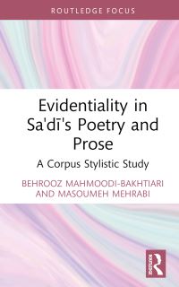 Book Cover for Evidentiality in Sa'di's Poetry and Prose by Behrooz MahmoodiBakhtiari, Masoumeh Mehrabi