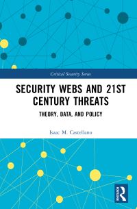 Book Cover for Security Webs and 21st Century Threats by Isaac M Castellano