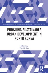 Book Cover for Pursuing Sustainable Urban Development in North Korea by P P Em