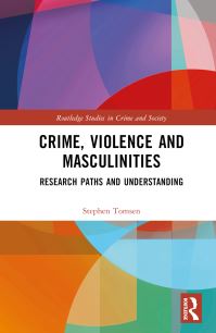 Book Cover for Crime, Violence and Masculinities by Stephen Tomsen