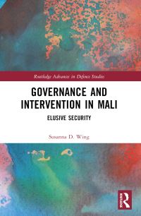 Book Cover for Governance and Intervention in Mali by Susanna D Wing