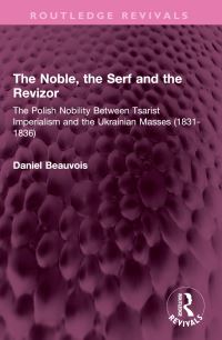 Book Cover for The Noble, the Serf and the Revizor by Daniel Beauvois