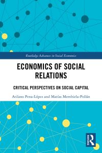 Book Cover for Economics of Social Relations by Atilano PenaLópez, Matias MembielaPollán