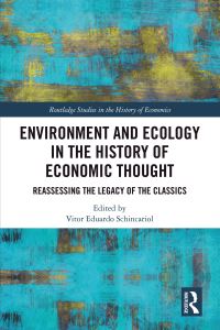 Book Cover for Environment and Ecology in the History of Economic Thought by Vitor Eduardo Schincariol