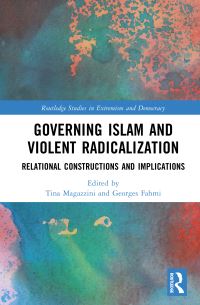 Book Cover for Governing Islam and Violent Radicalization by Tina Magazzini, Georges Fahmi