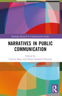 Book Cover for Narratives in Public Communication by Fuyuan Shen, Heidi Hatfield Edwards