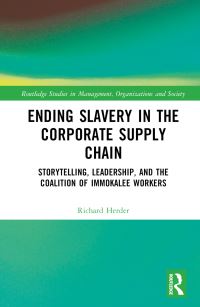 Book Cover for Ending Slavery in the Corporate Supply Chain by Richard Herder