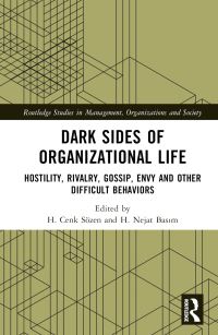 Book Cover for Dark Sides of Organizational Life by H. Cenk Sözen, H. Nejat Basm