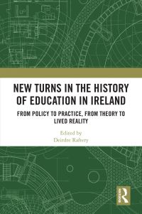 Book Cover for New Turns in the History of Education in Ireland by Deirdre Raftery