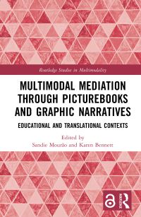 Book Cover for Multimodal Mediation Through Picturebooks and Graphic Narratives by Sandie Mourão, Karen Bennett