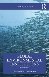 Book Cover for Global Environmental Institutions by Elizabeth R DeSombre