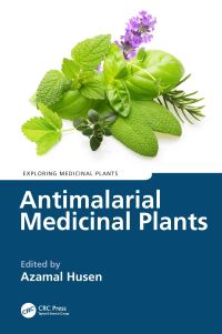 Book Cover for Antimalarial Medicinal Plants by Azamal Husen