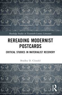 Book Cover for Rereading Modernist Postcards by Bradley D Clissold