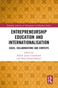 Book Cover for Entrepreneurship Education and Internationalisation by Robert James Crammond, Denis HyamsSsekasi