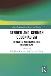 Book Cover for Gender and German Colonialism by Chunjie Zhang, Elisabeth Krimmer