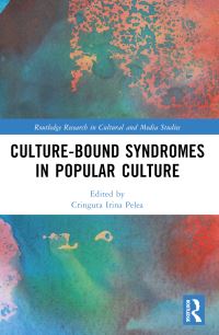 Book Cover for Culture-Bound Syndromes in Popular Culture by Cringuta Irina Pelea