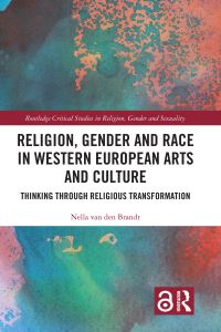 Book Cover for Religion, Gender and Race in Western European Arts and Culture by Nella Van den Brandt