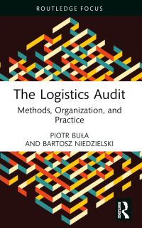 Book Cover for The Logistics Audit by Piotr Bula, Bartosz Niedzielski