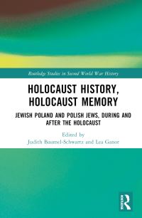 Book Cover for Holocaust History, Holocaust Memory by Judith Tydor BaumelSchwartz, Lea Ganor