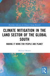 Book Cover for Climate Mitigation in the Land Sector of the Global South by Michael I Brown