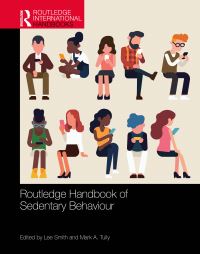 Book Cover for Routledge Handbook of Sedentary Behaviour by Lee Smith, Mark A Tully