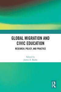 Book Cover for Global Migration and Civic Education by James A Banks