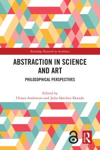 Book Cover for Abstraction in Science and Art by Chiara Ambrosio, Julia Sánchez Dorado