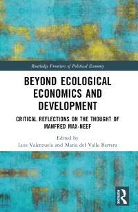 Book Cover for Beyond Ecological Economics and Development by Luis Valenzuela Rivera, María del Valle Barrera