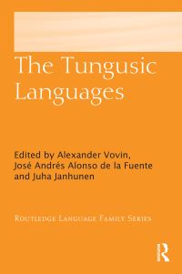 Book Cover for The Tungusic Languages by Alexander Vovin, José Andrés Alonso de la Fuente, Juha Janhunen
