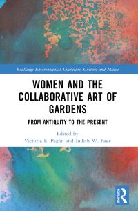 Book Cover for Women and the Collaborative Art of Gardens by Victoria Emma Pagán, Judith W Page