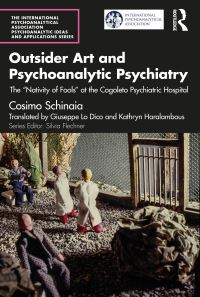 Book Cover for Outsider Art and Psychoanalytic Psychiatry by Cosimo Schinaia
