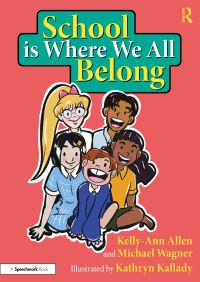 Book Cover for School Is Where We All Belong by KellyAnn Allen, Michael Wagner