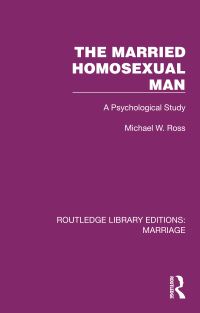 Book Cover for The Married Homosexual Man by Michael W. Ross
